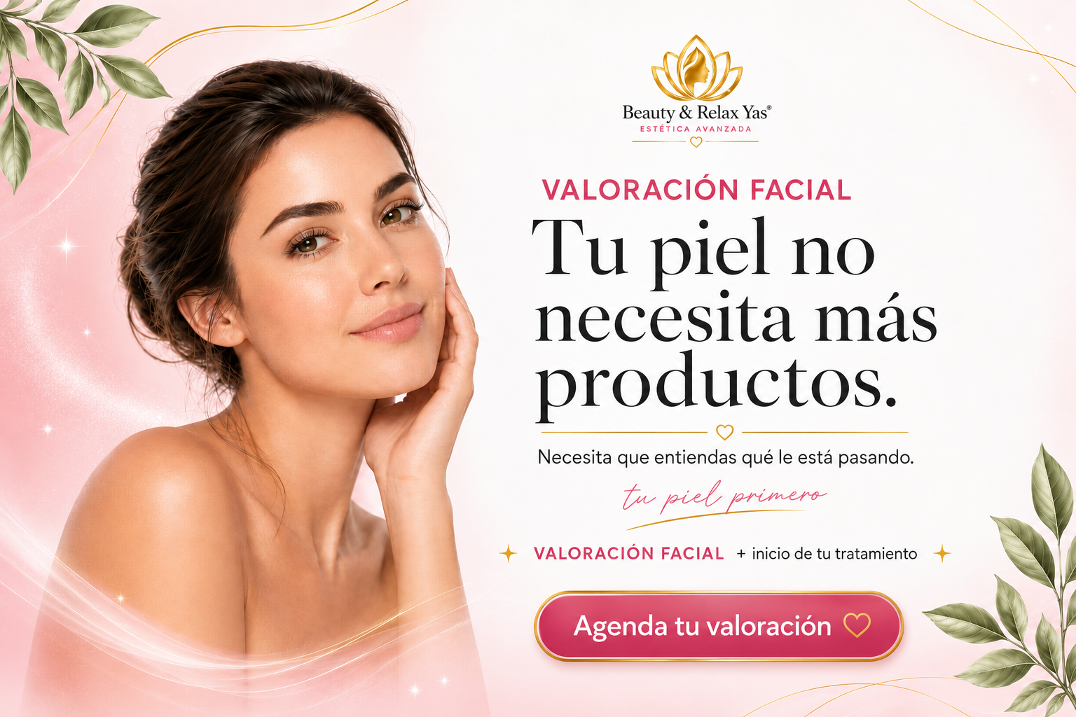 VALORACIÓN FACIAL + INICIO DE TRATAMIENTO